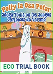 Polly la Osa Polar juega tenis en los Juegos Olimpicos de verano