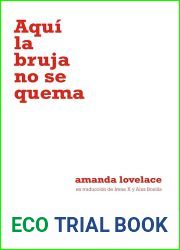 Aqui la bruja no se quema (Women are some kind of magic, #2)
