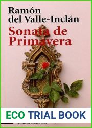 Sonata de primavera (Memorias del Marques de Bradomin, #3)