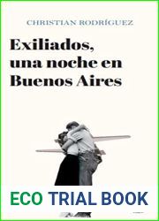 Exiliados, una noche en Buenos Aires (Spanish Edition)
