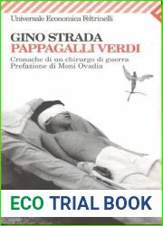 Pappagalli verdi: Cronache di un chirurgo di guerra