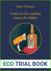 Come fu che cambiai marca di whisky