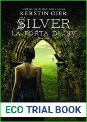 Silver: La porta di Liv (Trilogia dei sogni, #2)