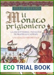 Il monaco prigioniero (Le indagini di fratello Cadfael, #18)
