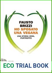 Ho sposato una vegana: Una storia vera, purtroppo