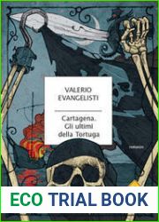 Cartagena. Gli ultimi della Tortuga