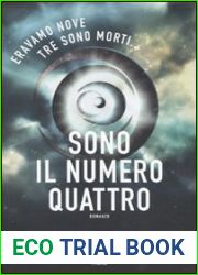 Sono il numero quattro (Lorien Legacies, #1)