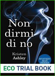 Non dirmi di no (Mystery Man, #1)