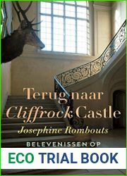 Terug naar Cliffrock Castle: Belevenissen op een Schots kasteel