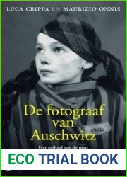 De fotograaf van Auschwitz
