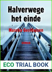 Halverwege het einde (Dutch Edition)