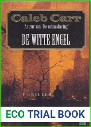 De witte engel (Dr. Laszlo Kreizler, #2)