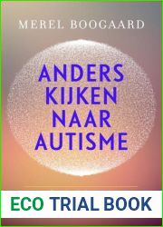 Anders kijken naar autisme: Comfortabel met een andere manier van zijn
