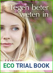 Tegen beter weten in (Dutch Edition)