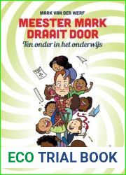 Meester Mark draait door - ten onder in het onderwijs