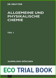 Allgemeine und physikalische Chemie. Teil 1 (Sammlung Goschen, 71) (German Edition)