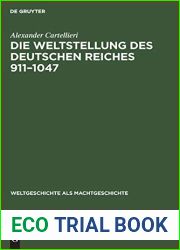 Die Weltstellung des Deutschen Reiches, 911-1047 (Weltgeschichte als Machtgeschichte, 2) (German Edition)