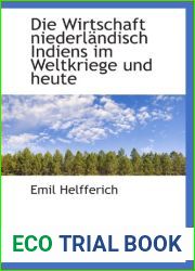 Die Wirtschaft niederlandisch Indiens im Weltkriege und heute