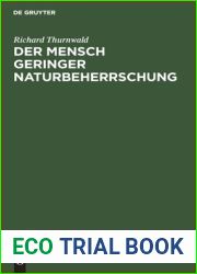 Der Mensch geringer Naturbeherrschung: Sein Aufstieg zwischen Vernunft und Wahn (German Edition)