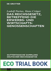 Das Reichsgesetz, betreffend die Erwerbs- und Wirtschaftsgenossenschaften: Text-Ausgabe mit Anmerkungen und Sachregister (Guttentagsche Sammlung deutscher Reichsgesetze, 29) (German Edition)