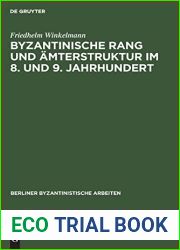 Byzantinische Rang und Amterstruktur im 8. und 9. Jahrhundert (Berliner Byzantinistische Arbeiten, 53) (German Edition)