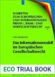 Das Informationsmodell im Europaischen Gesellschaftsrecht (Schriften zum Europaischen und Internationalen Privat-, Bank- und Wirtschaftsrecht, 17) (German Edition)