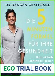 Die 5-Minuten-Formel fur Ihre Gesundheit: Ganz einfach abnehmen, besser schlafen und entspannter leben