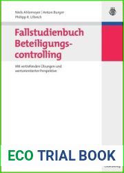 Fallstudienbuch Beteiligungscontrolling: Mit Vertiefenden ?bungen Und Wertorientierter Perspektive