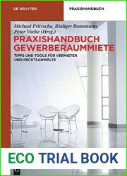 Praxishandbuch Gewerberaummiete: Tipps und Tools fur Vermieter und Rechtsanwalte (De Gruyter Praxishandbuch) (German Edition)