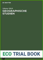 Geographische Studien: Festschrift Johann Solch zur Vollendung des Funfundsechzigsten Lebensjahres (German Edition)