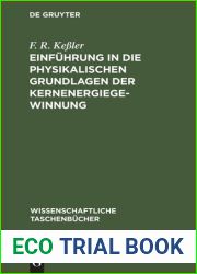 Einfuhrung in die physikalischen Grundlagen der Kernenergiegewinnung