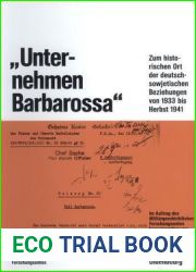 and quot;unternehmen Barbarossa and quot;: Zum Historischen Ort Der Deutsch-Sowjetischen Beziehungen Von 1933 Bis Herbst 1941