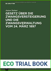 Gesetz uber die Zwangsversteigerung und die Zwangsverwaltung vom 24. Marz 1897: Mit besonderer Berucksichtigung der bayerischen … Anfugung von Beispielen (German Edition)
