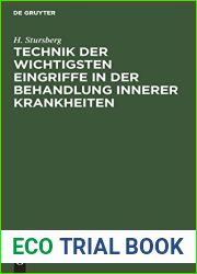 Technik der wichtigsten Eingriffe in der Behandlung innerer Krankheiten: Ein Leitfaden fur Studierende und Arzte (German Edition)