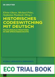Historisches Codeswitching mit Deutsch: Multilinguale Praktiken in der Sprachgeschichte (Studia Linguistica Germanica, 140) (German Edition)