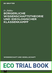Burgerliche Wissenschaftstheorie und ideologischer Klassenkampf: Eine Auseinandersetzung mit burgerlichen Wissenschaftsauffassungen (Wissenschaft und Gesellschaft, 2) (German Edition)