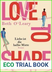 Love to share - Liebe ist die halbe Miete