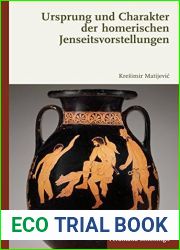 Ursprung und Charakter der homerischen Jenseitsvorstellungen