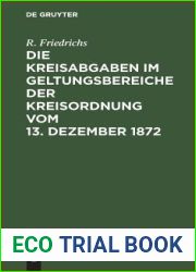 Die Kreisabgaben im Geltungsbereiche der Kreisordnung vom 13. Dezember 1872 (German Edition)