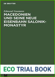 Macedonien und seine neue Eisenbahn Salonik-Monastyr: Ein Reisebericht (German Edition)
