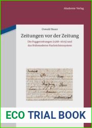 Zeitungen vor der Zeitung: Die Fuggerzeitungen (1568-1605) und das fruhmoderne Nachrichtensystem (Colloquia Augustana, 28) (German Edition)