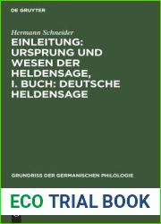 Einleitung: Ursprung und Wesen der Heldensage, I. Buch: Deutsche Heldensage (Grundriss der germanischen Philologie, 1, 1) (German Edition)