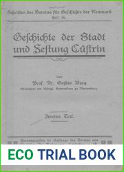 Schriften des Vereins fur Geschichte der Neumark Geschichte der Stadt und Festung Custrin