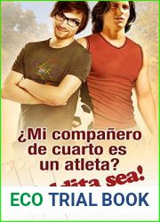 ?Mi companero de cuarto es un atleta? !Maldita sea! (Spanish Edition)
