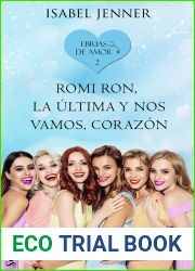 Romi Ron, la ultima y nos vamos, corazon (Ebrias de amor 2) (Spanish Edition)