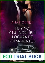 Tu y yo y la increible locura de estar juntos (Romantica Contemporanea) (Spanish Edition)