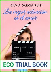 La mejor actuacion es el amor (Contemporanea) (Spanish Edition)