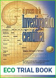 El Proceso de la investigacion cientifica. Incluye evaluacion y administracion de proyecto de investigacion