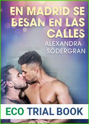 En Madrid se besan en las calles (Spanish Edition)