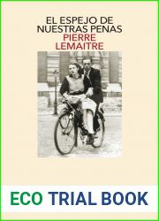 El espejo de nuestras penas (Les Enfants du desastre, #3)